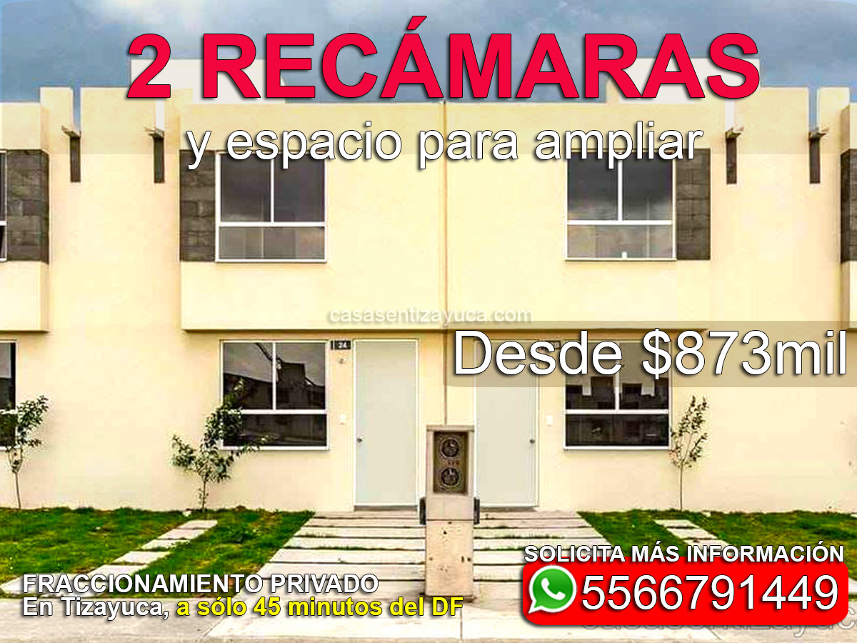 casas nuevas en venta con crédito infonavit tizayuca cerca estado de méxico cdmx 2 pisos 2 recámaras